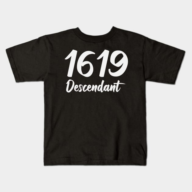 1619 Descendant Black History Kids T-Shirt by UrbanLifeApparel